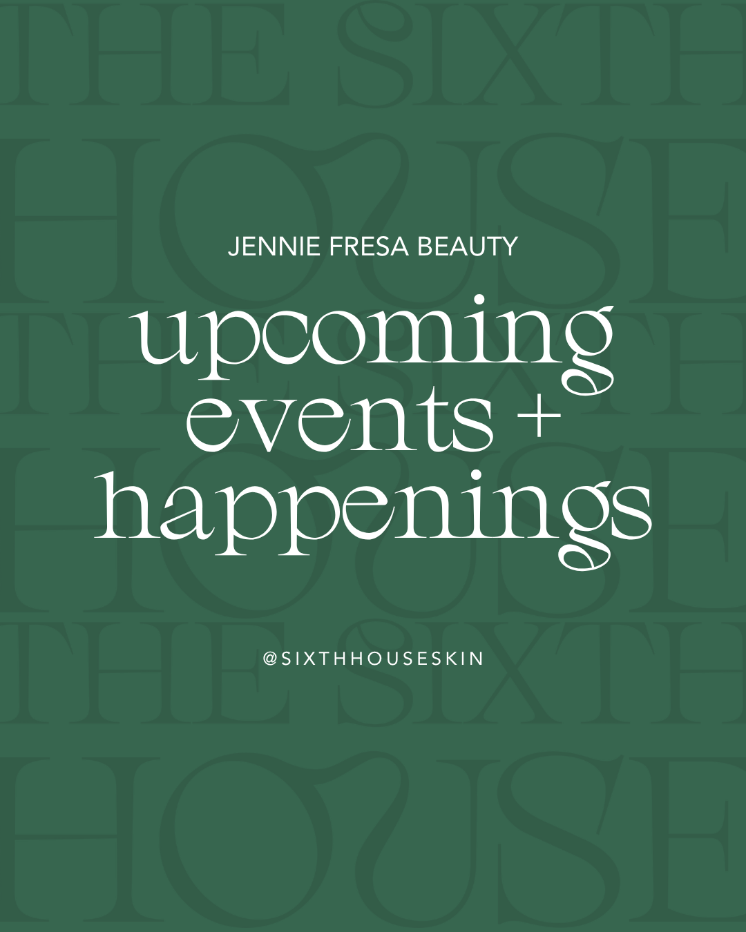Graphic of upcoming events at Jennie Fresa Beauty 